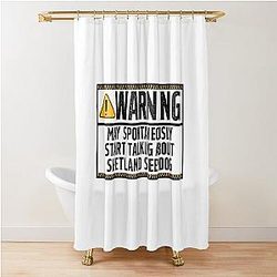 Funny Shetland Sheepdog Warning: May Spontaneously Start Talking About Shower Curtains