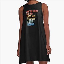 I'm The Boss Shetland Sheepdog Still A-Line Dress