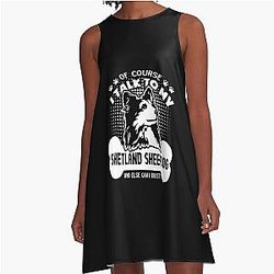 I Talk to My Shetland Sheepdog A-Line Dress