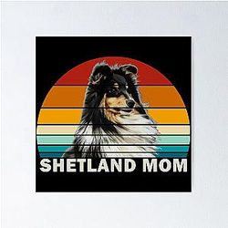 Shetland Sheepdog Mom Poster