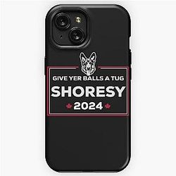 Letterkenny Shoresy for president 2024 - puppers iPhone Tough Case