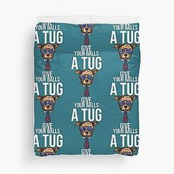 Shoresy For 2024 - shoresy give your balls a tug Duvet Cover