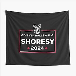  Letterkenny Shoresy for president 2022 Tapestry