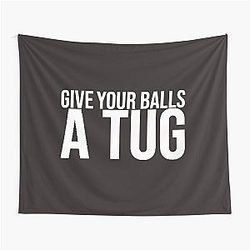 Shoresy 69 - shoresy give your balls a tug          Tapestry