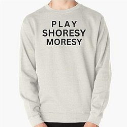 Play Shoresy Moresy - BW Pullover Sweatshirt