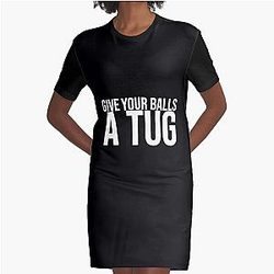 Shoresy For 2024 - shoresy give your balls a tug            Graphic T-Shirt Dress
