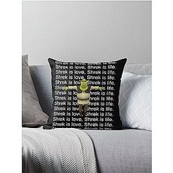 Shrek is love, Shrek is life. Throw Pillow
