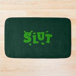 Shrek Slut             Bath Mat