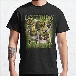 Can't Today I'm Swamped and Fiona Funny Shrek Sassy Classic T-Shirt