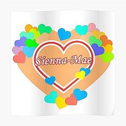 Sienna Mae Posters - My Heart Sienna Mae Poster RB1207