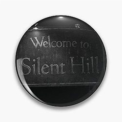 Welcome to Silent Hill Pin