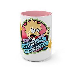 Lisa Simpsons  Funny Quote Coffee Mug