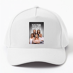 Sister Wives is a reality TV series Sister Wives Hats & Caps