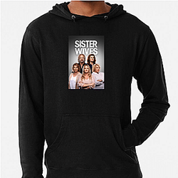 Sister Wives is a reality TV series Sister Wives Hoodies