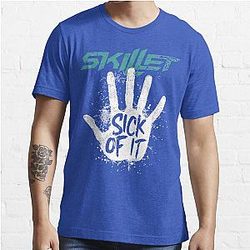 Skillet Sick Of It  T-Shirt Essential T-Shirt