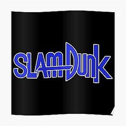 Slam Dunk Posters - White Stroke Blue Letter Slam Dunk Poster RB0512
