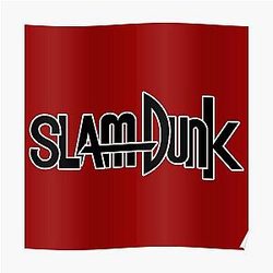 Slam Dunk Posters - White Stroke Black Letter Slam Dunk Poster RB0512