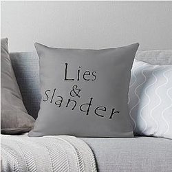 Lies Slander Throw Pillow RB1512