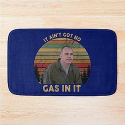 It Ain't Got No Gas In It Sling Blade, Hot Summer Bath Mat