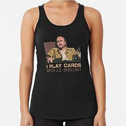 Sling Blade Doyle Hargraves Dwight Yoakum Yoakam I Play Cards With JD Shellnut Racerback Tank Top