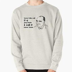 Some Folk Call It A Sling Blade Vintage American Drama Film I Call It A Kaiser Blade Pullover Sweatshirt