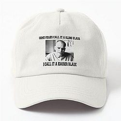 Some Folk Call It A Sling Blade - I Call It A Kaiser Blade Dad Hat