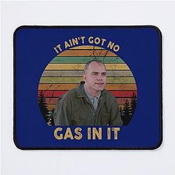 It Ain't Got No Gas In It Sling Blade, Hot Summer Mouse Pad