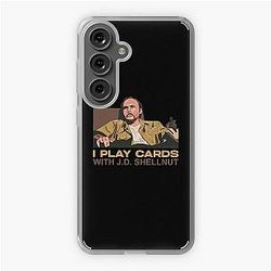 Sling Blade Doyle Hargraves Dwight Yoakum Yoakam I Play Cards With JD Shellnut Samsung Galaxy Soft Case