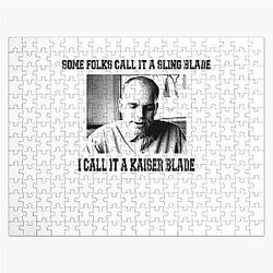 Some Folk Call It A Sling Blade - I Call It A Kaiser Blade Jigsaw Puzzle