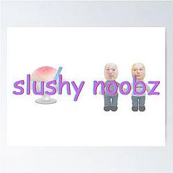 Slushy Poster