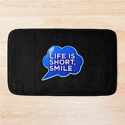 Life is Short, Smile Bath Mat