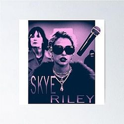 POP STAR SKYE RILEY Poster