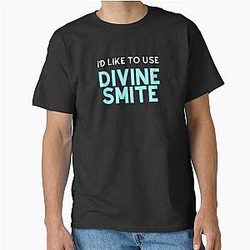I'd Like to Use Divine Smite T-Shirt