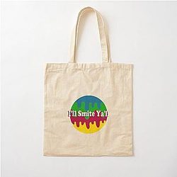 I'll Smite Ya Cotton Tote Bag