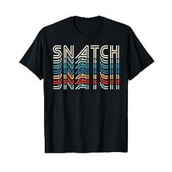 Snatch Retro Funny Fitness Workout Gym T-Shirt