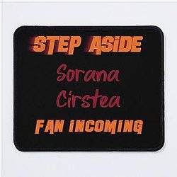 Sorana Cirstea - Step Aside, incoming fan Mouse Pad