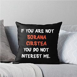 If you are not Sorana Cirstea Throw Pillow