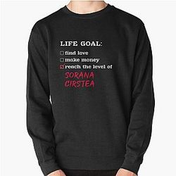 Life goal Sorana Cirstea Sweatshirt
