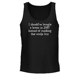 I Should've Bought a House in 2007 Instead of Listening to Soulja Boy - Men's Soft Comfortable Tank Top Black