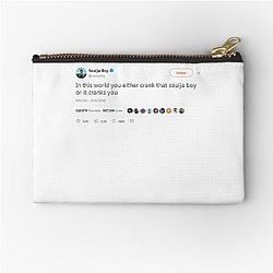 Soulja Boy tweet - In this world you either crank that or it cranks you Zipper Pouch