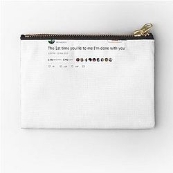 Soulja Boy tweet The 1st time you lie to me I'm done with you Zipper Pouch