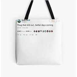 Soulja Boy tweet Thug that better days coming All Over Print Tote Bag