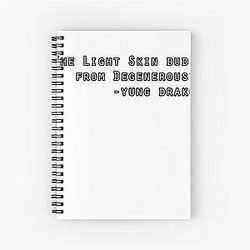 Soulja Boy Quote Drake Spiral Notebook