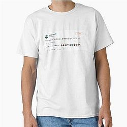 Soulja Boy tweet Thug thats out better days coming Classic T-Shirt