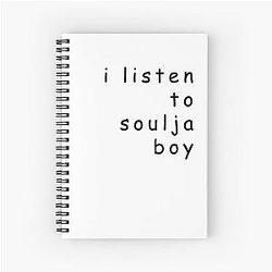 I Listen To Soulja Boy Design Notebook