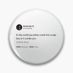 Soulja Boy Tweet: In this world you crunch that Soulja Boy or it crunches you Pin