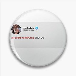 Soulja Boy Shut Up Donald Trump Sticker Pin