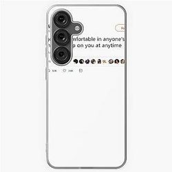 Soulja Boy tweet Never get too comfortable in anyone's life they can switch up on you anytime Samsung Galaxy Case