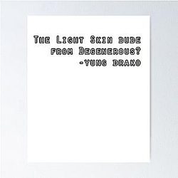 Soulja Boy Quote Drake Poster