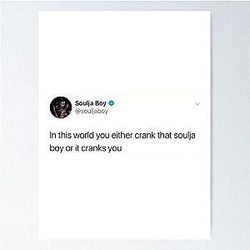 Soulja Boy Twitter Poster